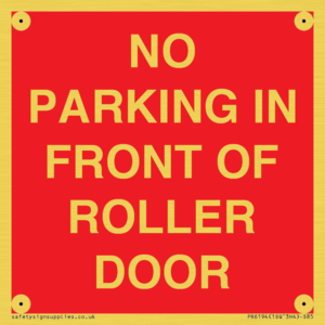 NO PARKING IN FRONT OF ROLLER DOOR
